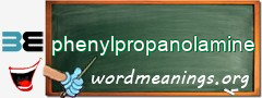 WordMeaning blackboard for phenylpropanolamine